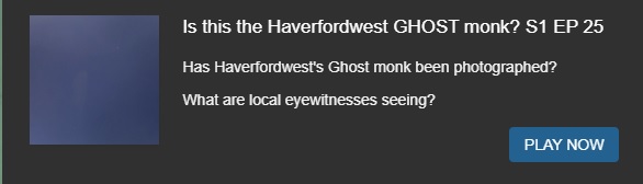 Is there a ghostly monk wandering the darkened street of haverfordwest?